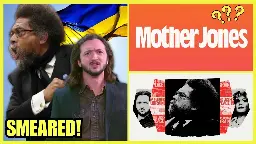 Cornel West &amp; Lee Camp SMEARED By Mother Jones (clip)