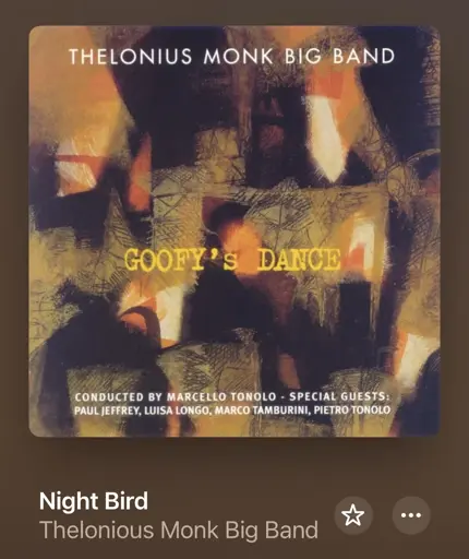 A screenshot of Apple Music displaying the song Night Bird by Thelonious Monk Big Band.
