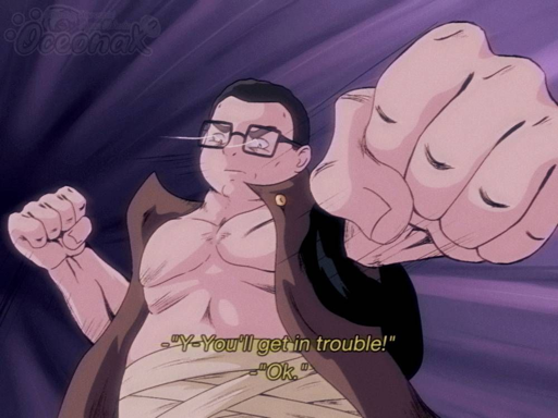 = "Y-You'll get in trouble!" -"Ok."