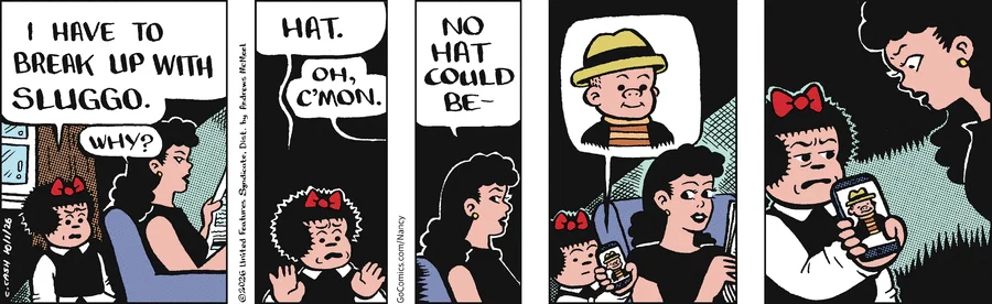 I have to break up with Sluggo [Nancy by Caroline Cash]