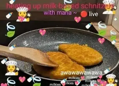 image of two schnitzel in a pan with wooden spoon. emojis of female cook, green falling leaves, baby milk bottles and text at bottom saying "awawawa, milkies milkies milkies..." with sparkling heart emojis. large top text says in red purple font "heating up milk-based schnitzels with maria". there is a "live" symbop next to it.